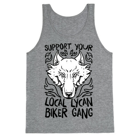 Support Your Local Lycan Biker Gang Tank Top