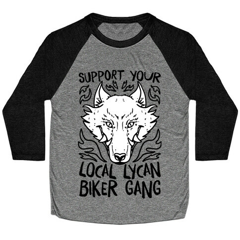 Support Your Local Lycan Biker Gang Baseball Tee