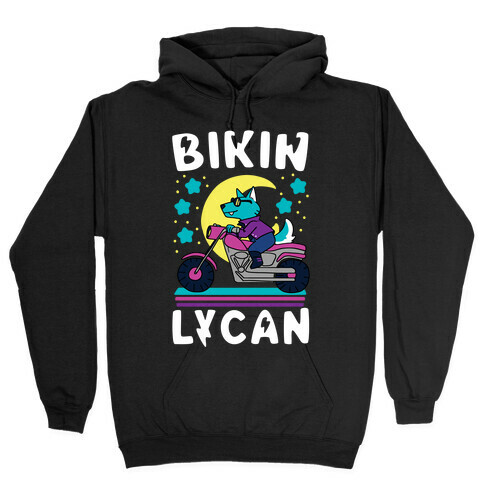 Bikin' Lycan Hooded Sweatshirt