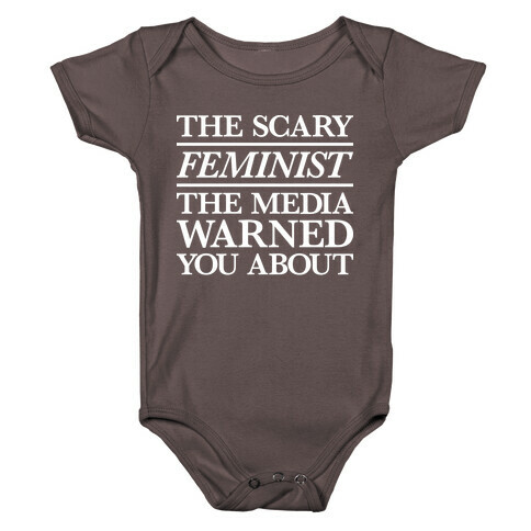 The Scary Feminist The Media Warned You About Baby One-Piece