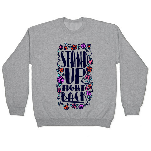 Stand Up Fight Back Pullover