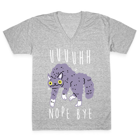 Uh Nope Bye Cat  V-Neck Tee Shirt