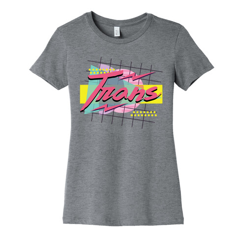 Trans 80s Retro  Womens T-Shirt