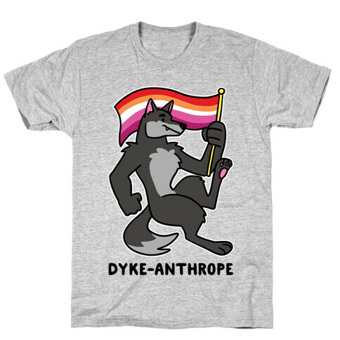 Dyke-anthrope T-Shirt