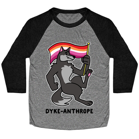 Dyke-anthrope Baseball Tee