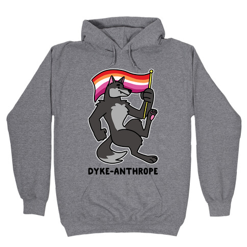 Dyke-anthrope Hooded Sweatshirt
