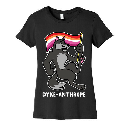 Dyke-anthrope Womens T-Shirt
