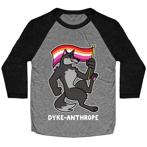 Dyke-anthrope Baseball Tee