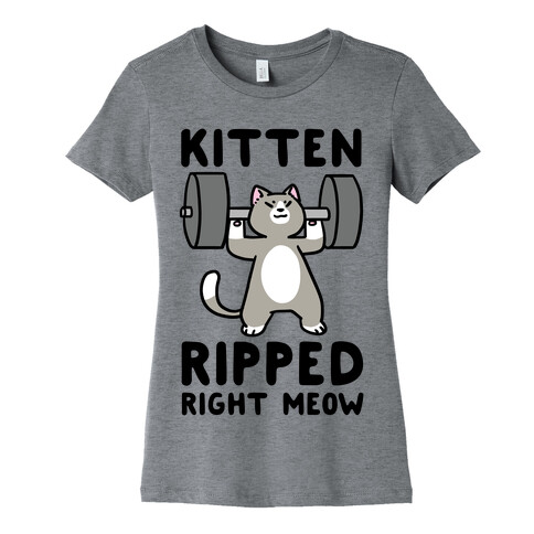 Kitten Ripped Right Meow Womens T-Shirt