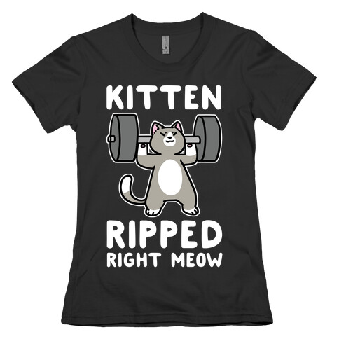 Kitten Ripped Right Meow Womens T-Shirt