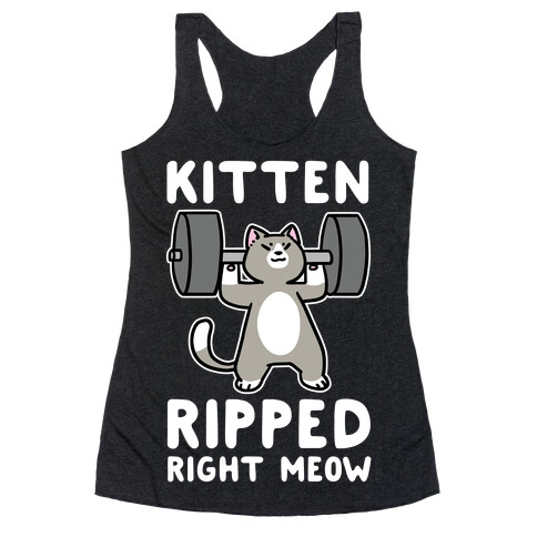 Kitten Ripped Right Meow Racerback Tank Top