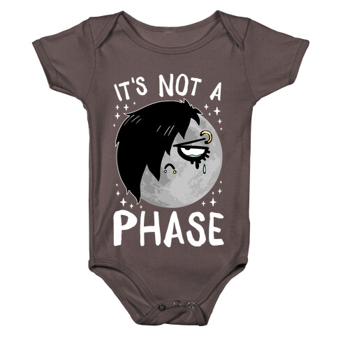 It's Not A Phase Baby One-Piece