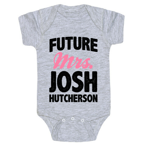 Future Mrs. Josh Hutcherson Baby One-Piece