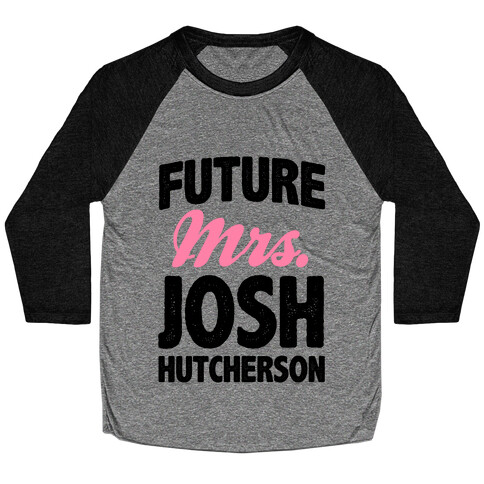 Future Mrs. Josh Hutcherson Baseball Tee