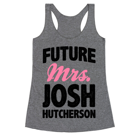 Future Mrs. Josh Hutcherson Racerback Tank Top