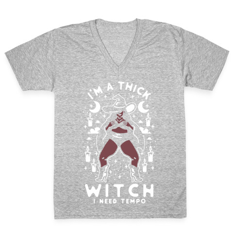 I'm A Thick Witch I Need Tempo V-Neck Tee Shirt