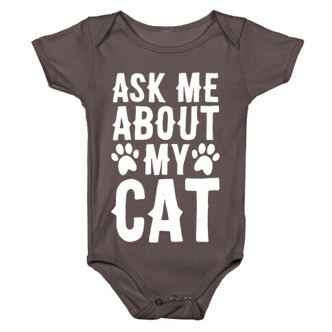 Ask Me About My Cat Baby One-Piece
