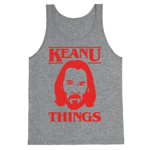 Keanu Things Parody Tank Top