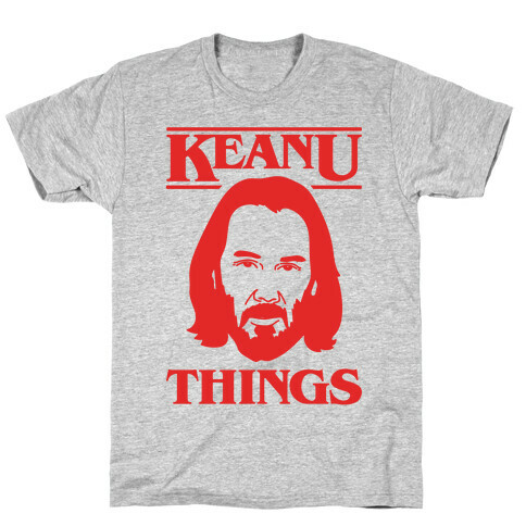 Keanu Things Parody T-Shirt