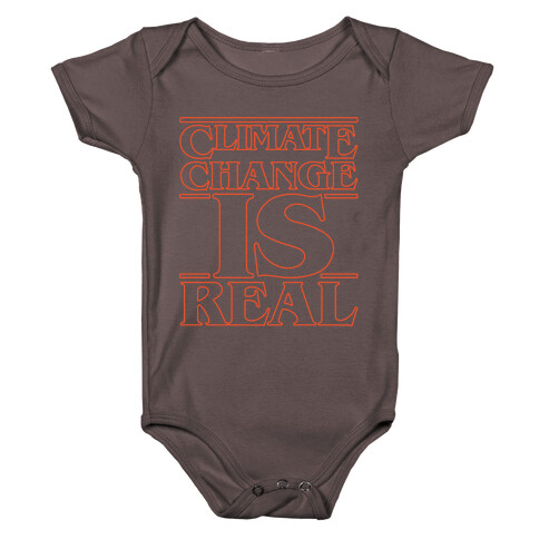 Climate Change Is Real Stranger Things Parody White Print Baby One-Piece