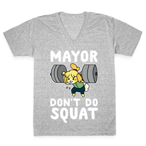 Mayor Don't Do Squat - Isabelle V-Neck Tee Shirt