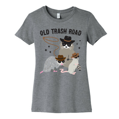 Old Trash Road Womens T-Shirt