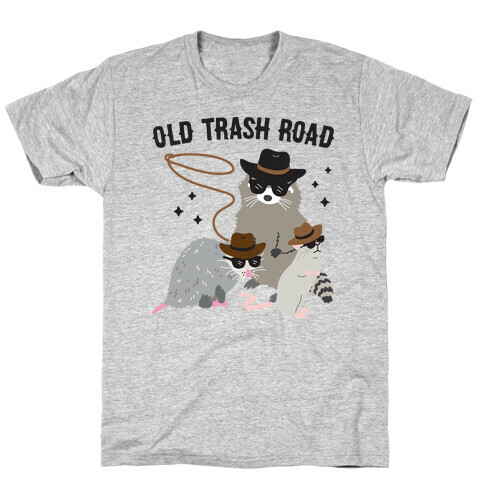 Old Trash Road T-Shirt