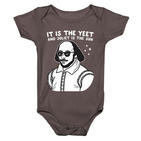 It's The Yeet And Juliet Is The Sun (Shakespeare) Baby One-Piece