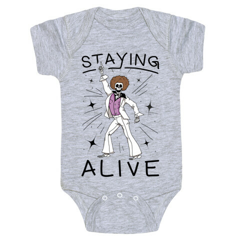 Staying Alive Baby One-Piece