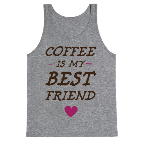 Coffee Is My Best Friend Tank Top