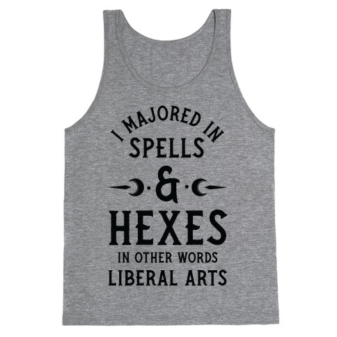 I Majored in Spells and Hexes in Other Words Liberal Arts Tank Top