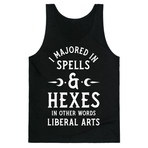 I Majored in Spells and Hexes in Other Words Liberal Arts Tank Top
