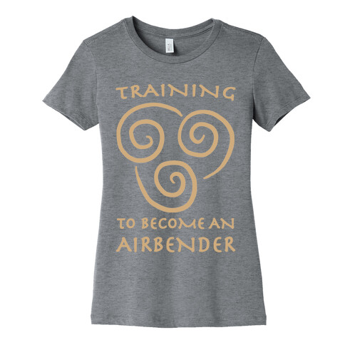 Training to Become An Airbender Womens T-Shirt