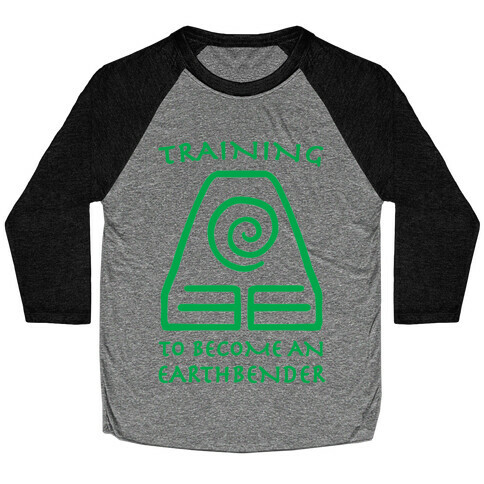 Training to Become An Earthbender Baseball Tee