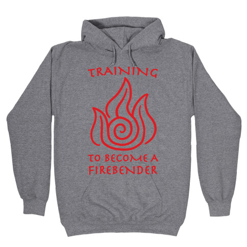 Training to Become A Firebender Hooded Sweatshirt