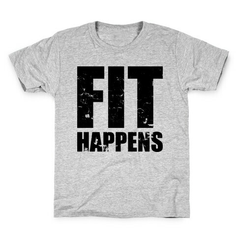 Fit Happens Kids T-Shirt