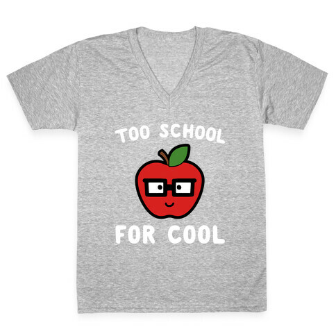 Too School for Cool V-Neck Tee Shirt