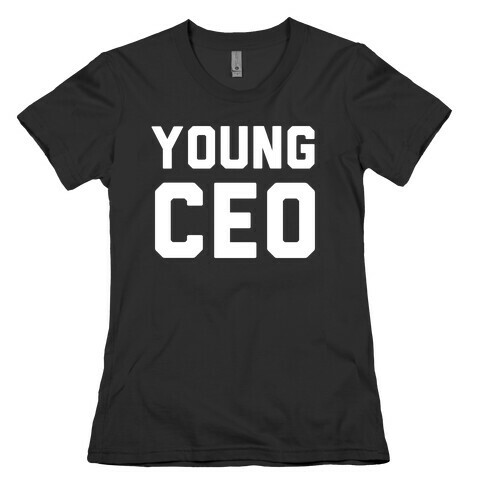 Young CEO Womens T-Shirt