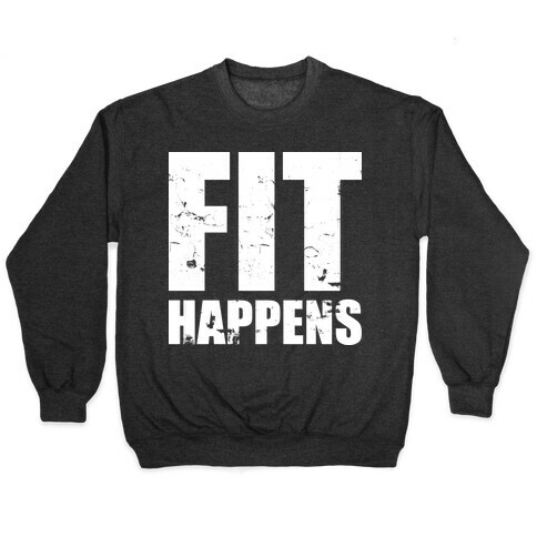 Fit Happens Pullover