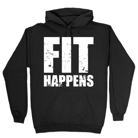 Fit Happens Hooded Sweatshirt