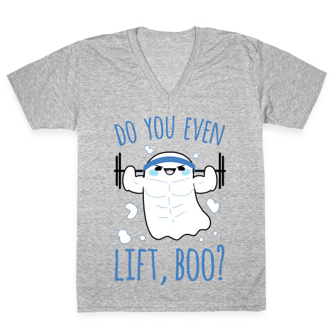Do You Even Lift, Boo? V-Neck Tee Shirt