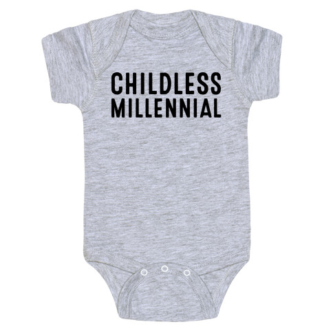 Childless Millennial  Baby One-Piece