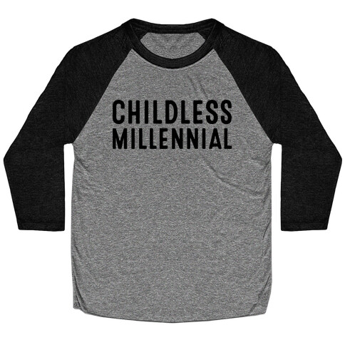 Childless Millennial  Baseball Tee