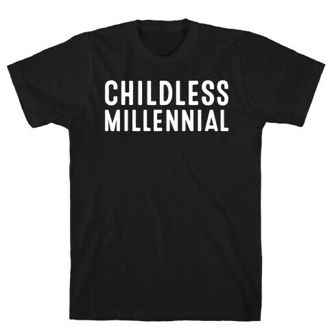 Childless Millennial White Print T-Shirt