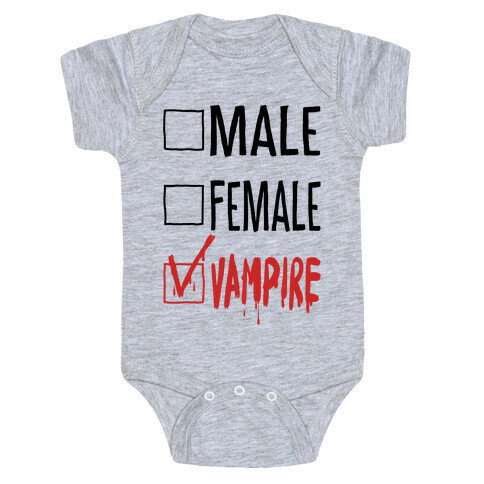 Male? Female? Nah, Vampire.  Baby One-Piece