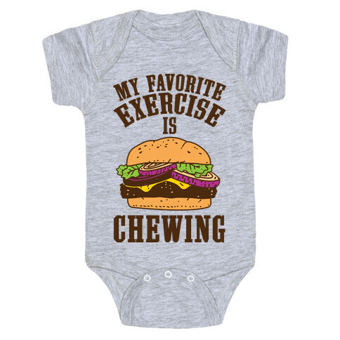 My Favorite Exercise is Chewing Baby One-Piece