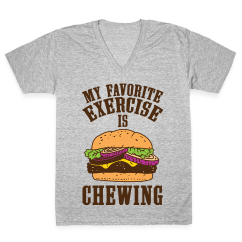 My Favorite Exercise is Chewing V-Neck Tee Shirt