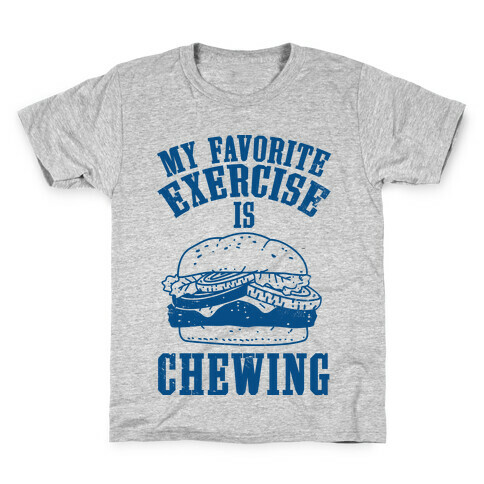 My Favorite Exercise is Chewing Kids T-Shirt