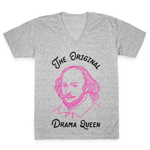 The Original Drama Queen Shakespeare V-Neck Tee Shirt
