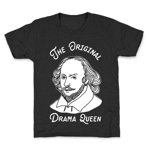 The Original Drama Queen Shakespeare Kids T-Shirt